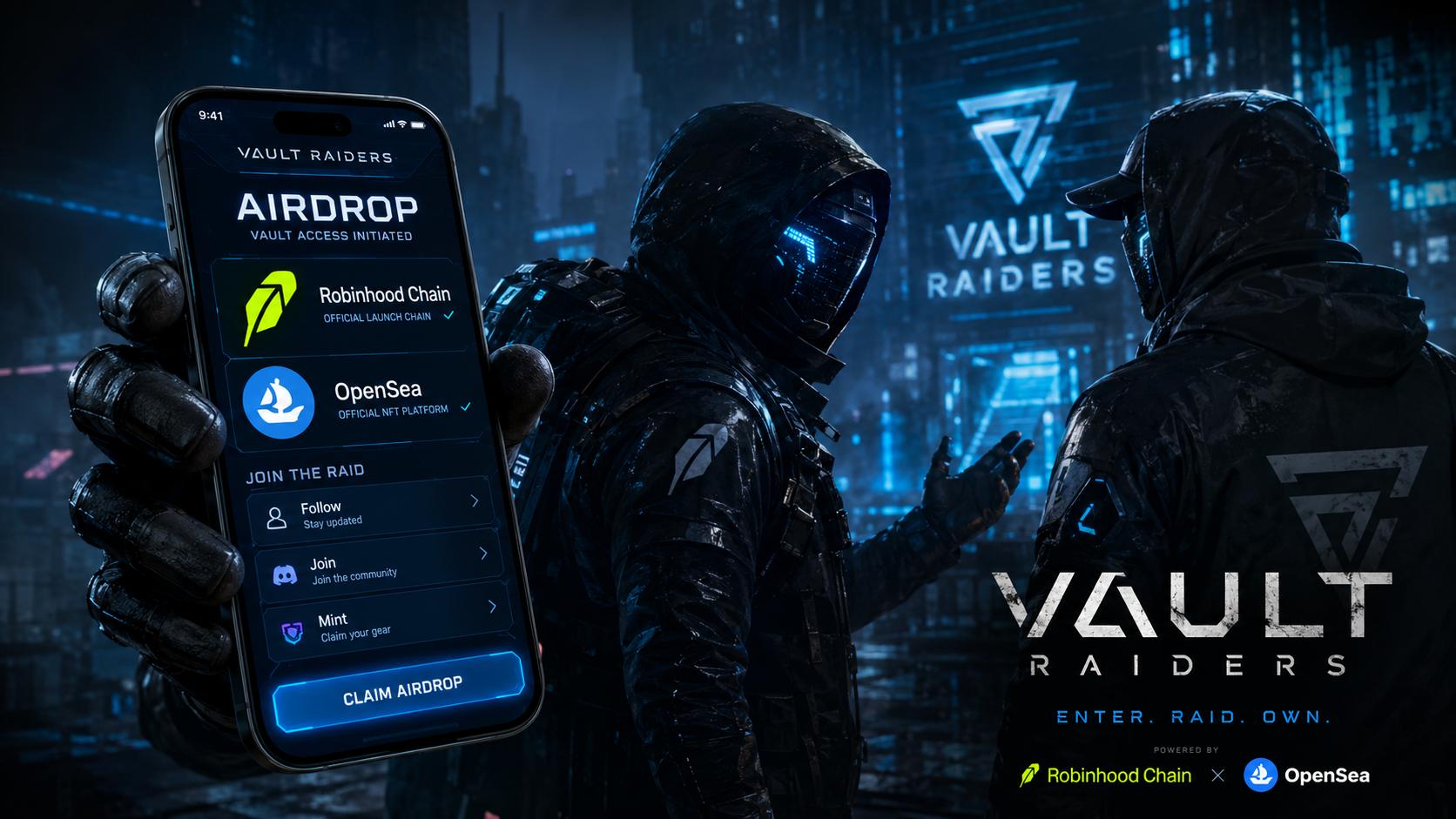 VAULT RAIDERS airdrop campaign with Raiders, Robinhood Chain and OpenSea branding